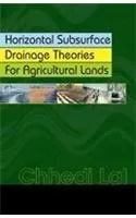 Horizontal Subsurface Drainage Theories For Agricultural Lands | Hardcover