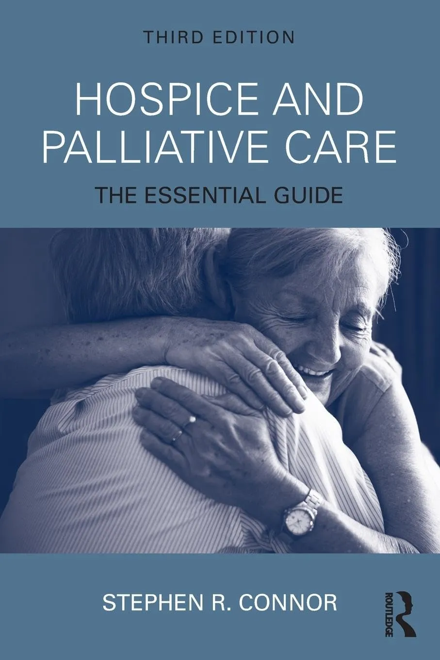 Hospice And Palliative Care The Essentials Guide Third Edition | Paperback
