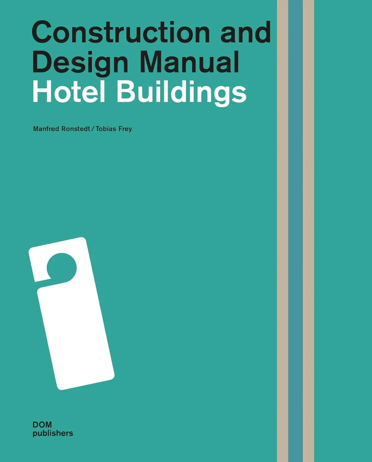 Hotel Buildings Construction and Design Manual | Hardcover
