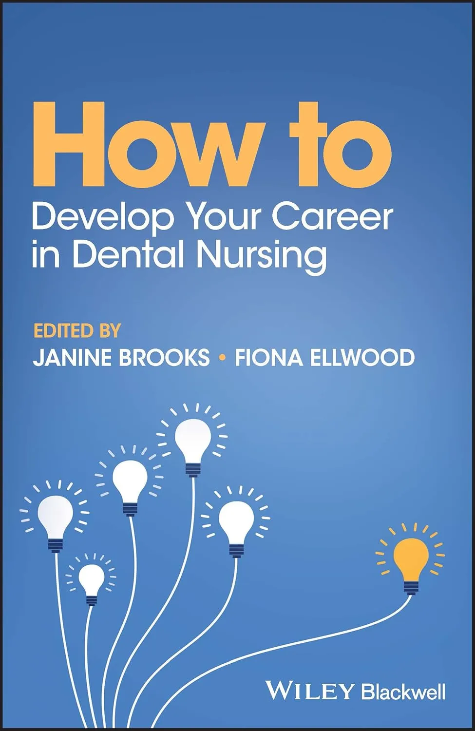 How To Develop Your Career In Dental Nursing | Paperback