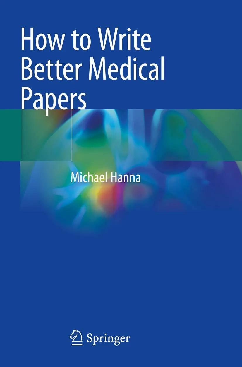 How to Write Better Medical Papers | Paperback