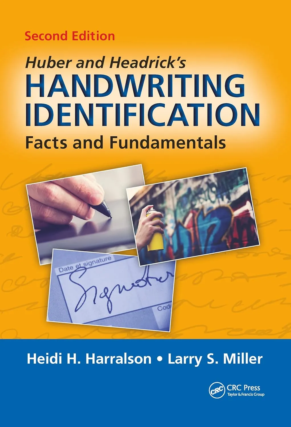 Huber And Headricks Handwriting Identification Facts And Fundamentals 2nd Edition | Paperback