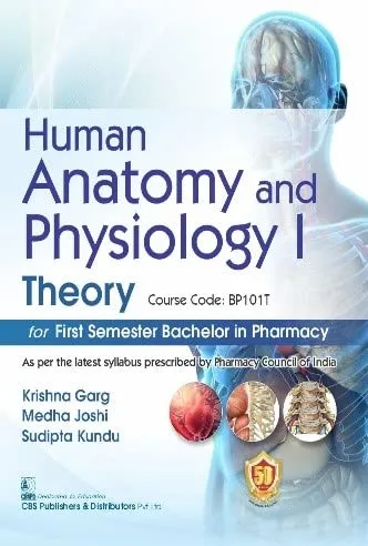 Human Anatomy And Physiology I Theory For First Semester Bachelor In Pharmacy | Paperback