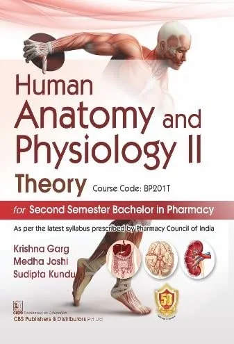 Human Anatomy And Physiology Ii Theory For Second Semester Bachelor In Pharmacy | Paperback