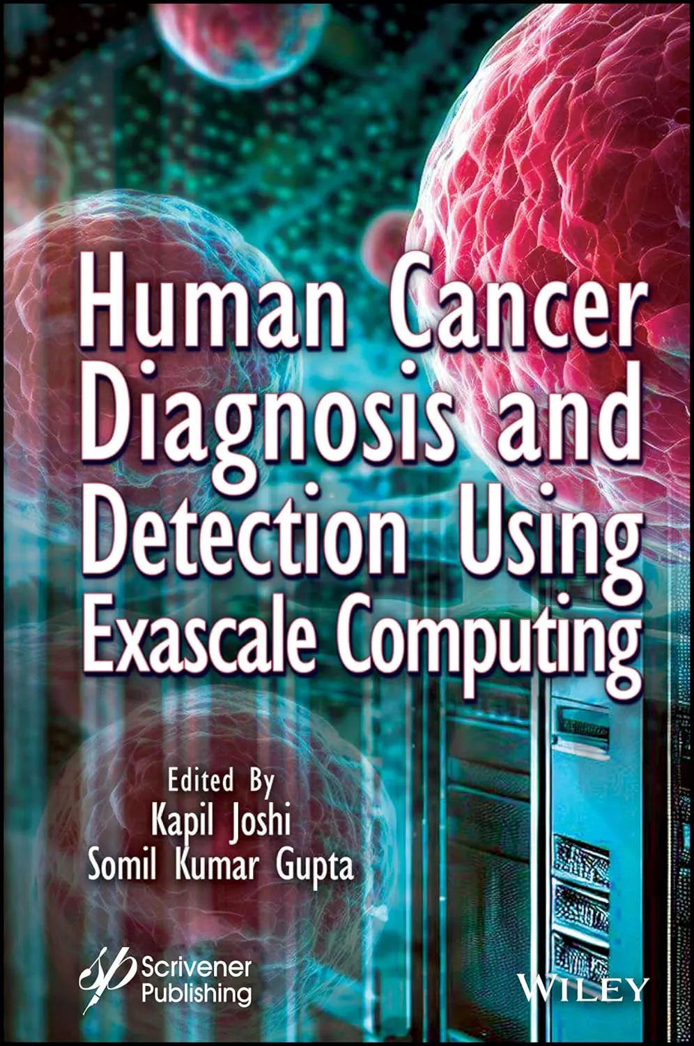 Human Cancer Diagnosis And Detection Using Exascale Computing | Hardcover