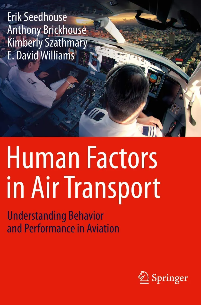 Human Factors In Air Transport Understanding Behavior And Performance In Aviation | Paperback