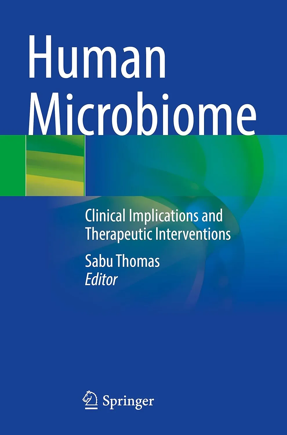 Human Microbiome Clinical Implications And Therapeutic Interventions | Paperback
