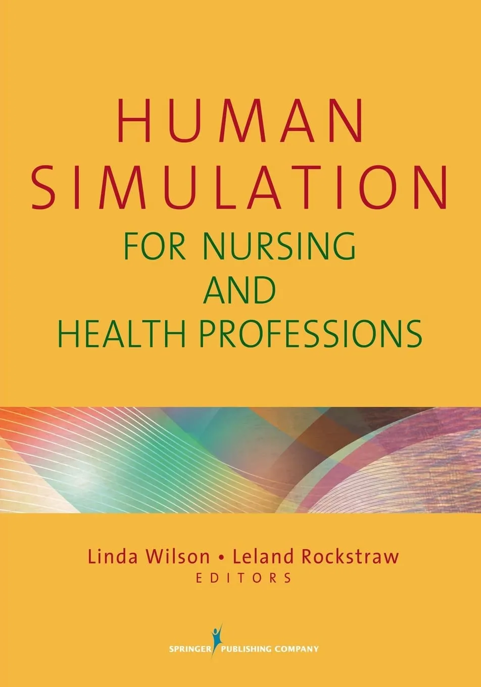 Human Simulation For Nursing and Health Professions | Paperback