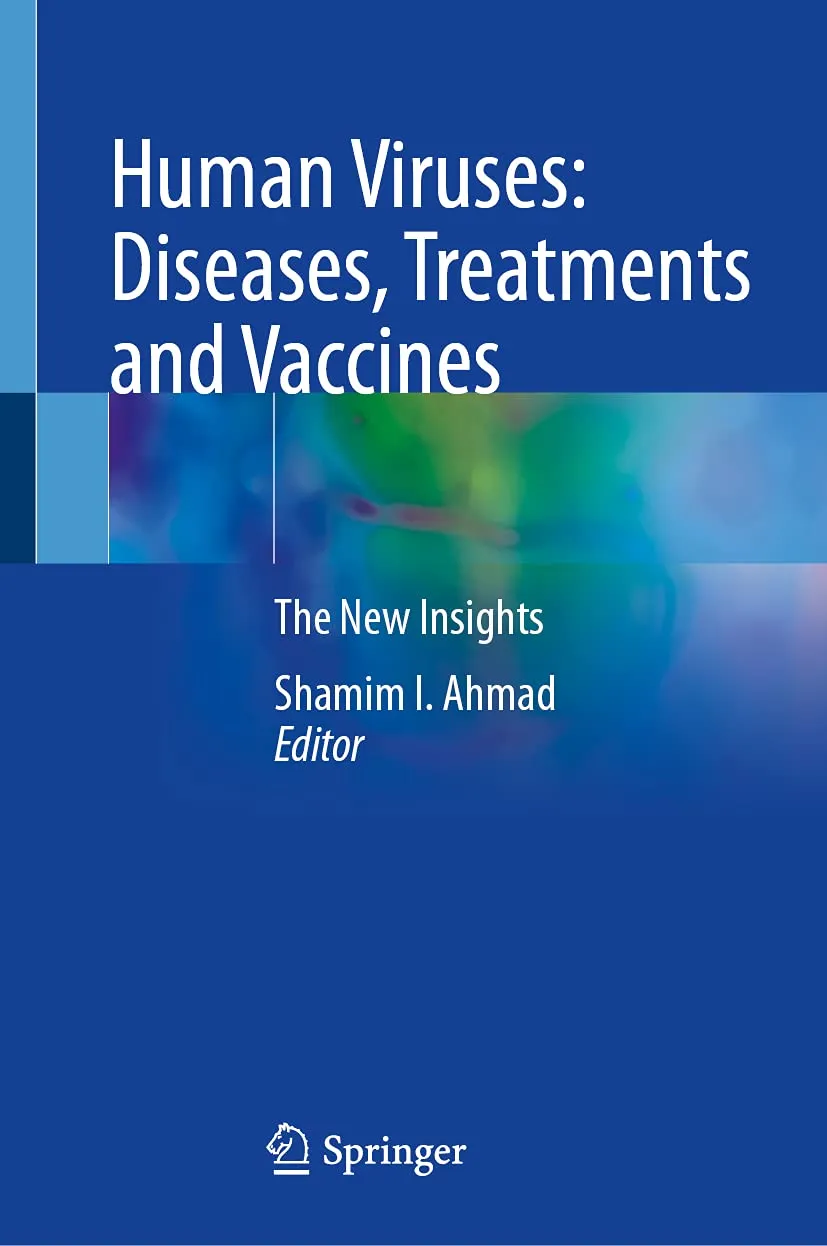 Human Viruses Diseases Treatments And Vaccines The New Insights | Hardcover