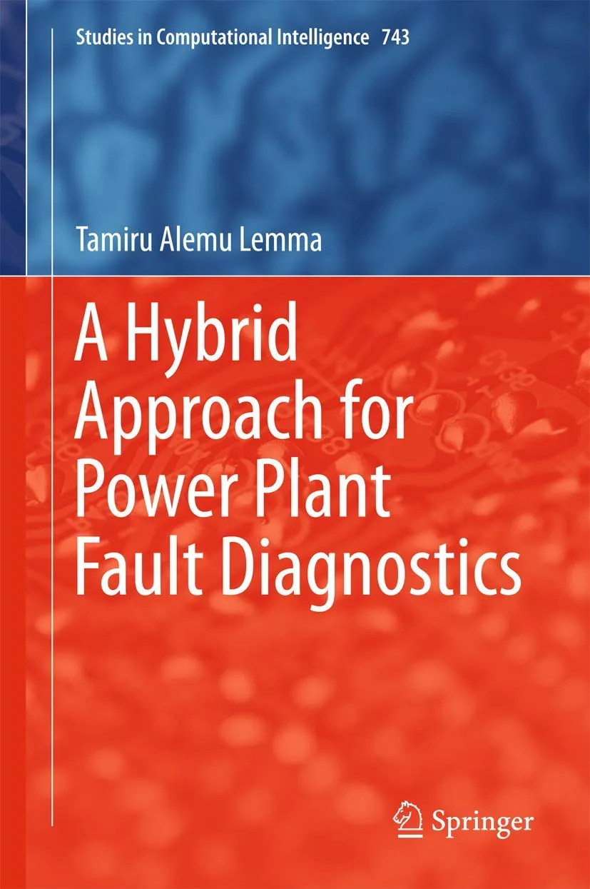 A Hybrid Approach for Power Plant Fault Diagnostics | Hardcover