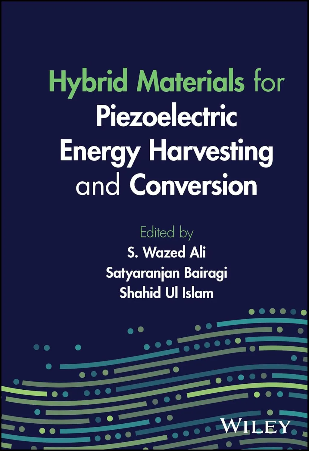 Hybrid Materials For Piezoelectric Energy Harvesting And Conversion | Hardcover
