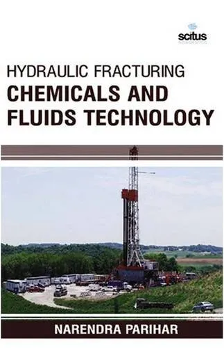 Hydraulic Fracturing Chemicals and Fluids Technology | Hardcover