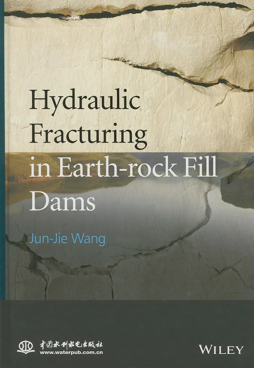 Hydraulic Fracturing in Earth-Rock Fill Dams | Hardcover