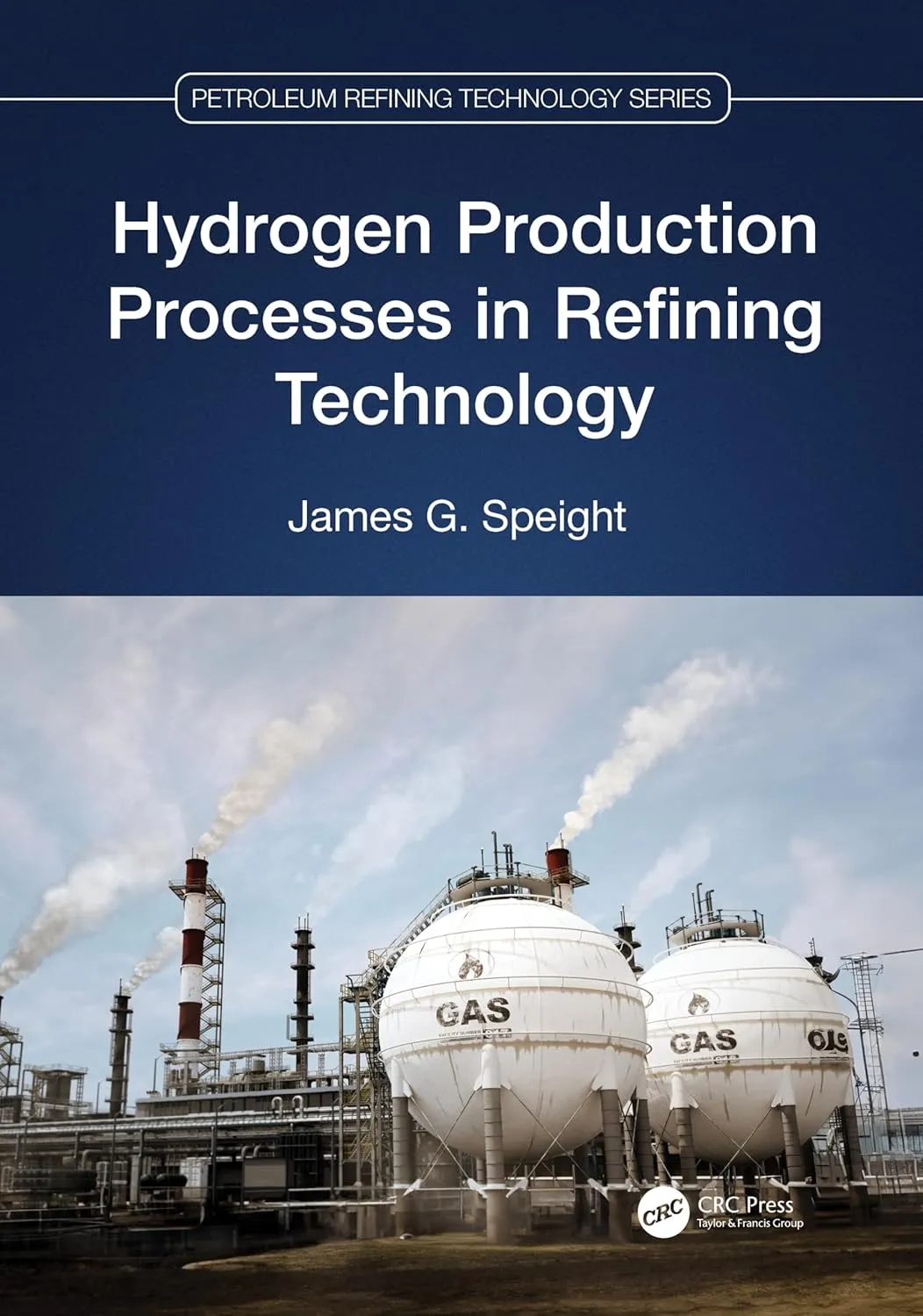 Hydrogen Production Processes In Refining Technology | Hardcover