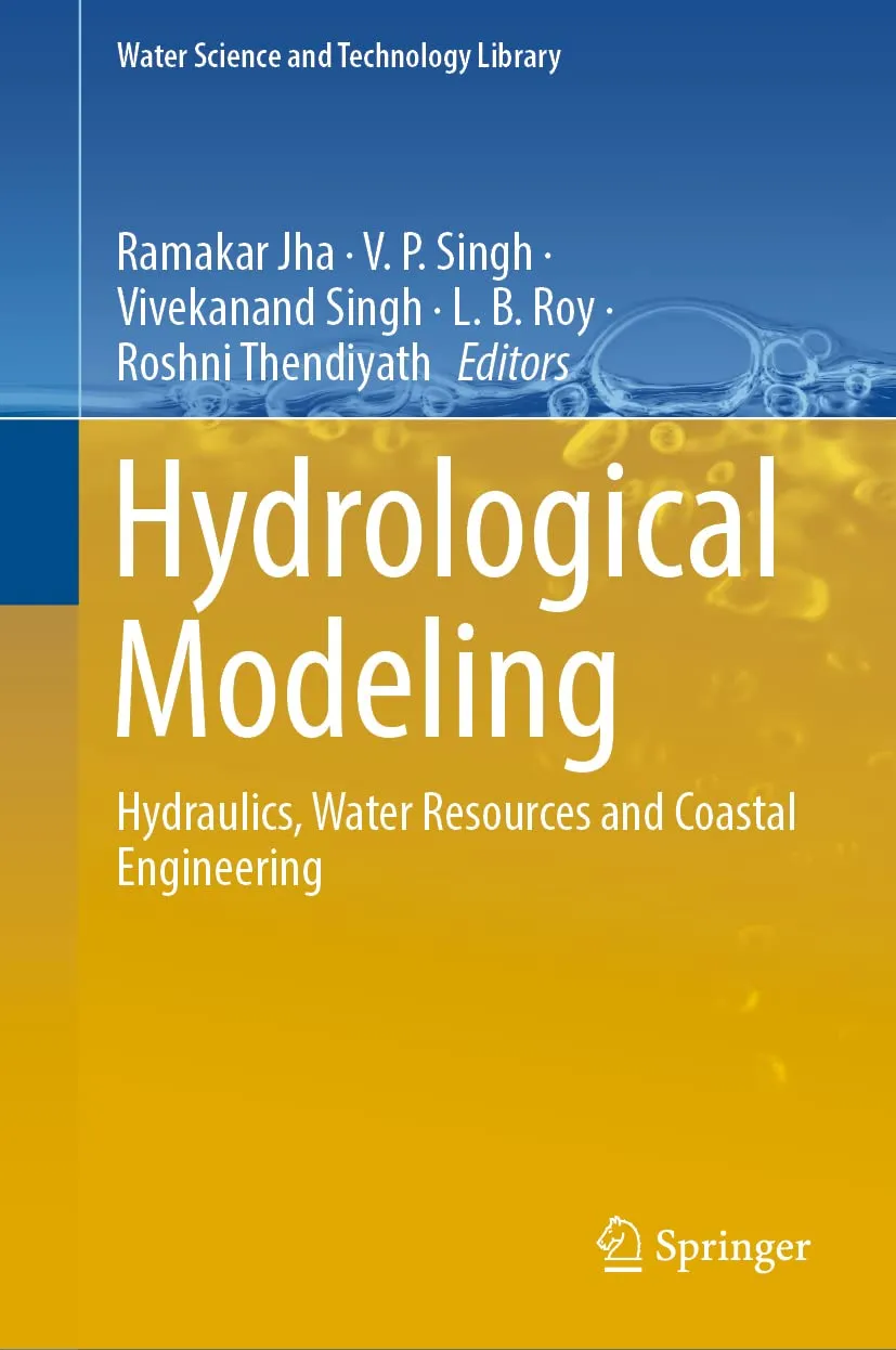 Hydrological Modeling Hydraulics Water Resources and Coastal Engineering | Hardcover