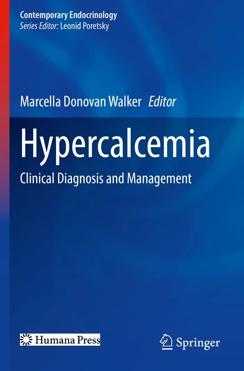 Hypercalcemia Clinical Diagnosis And Management | Paperback