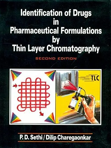 Identification of Drugs in Pharmaceutical Formulations by Thin Layer Chromatography | 2nd Edition