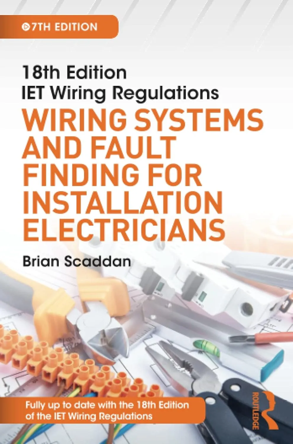 IET Wiring Regulations Wiring Systems and Fault Finding for Installation Electricians | 7th Edition | Paperback