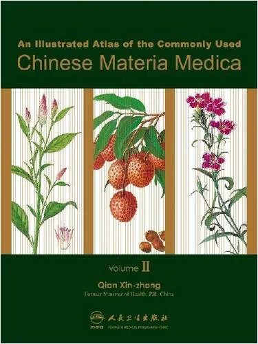 An Illustrated Atlas of the Commonly Used Chinese Materia Medica | Volume 2 | Hardcover