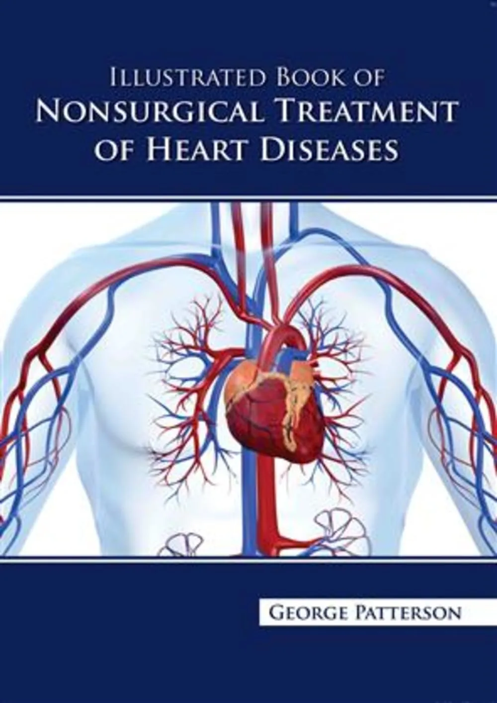 Illustrated Book Of Nonsurgical Treatment Of Heart Diseases | Hardcover
