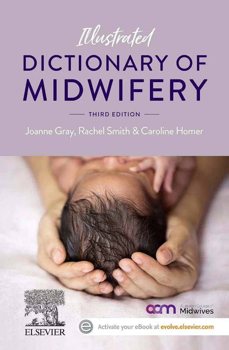 Illustrated Dictionary Of Midwifery With Access Code Third Edition | Paperback