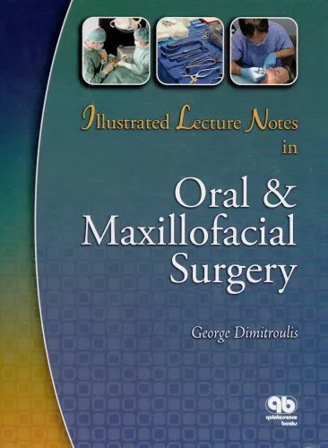 Illustrated Lecture Notes in Oral and Maxillofacial Surgery | Hardcover