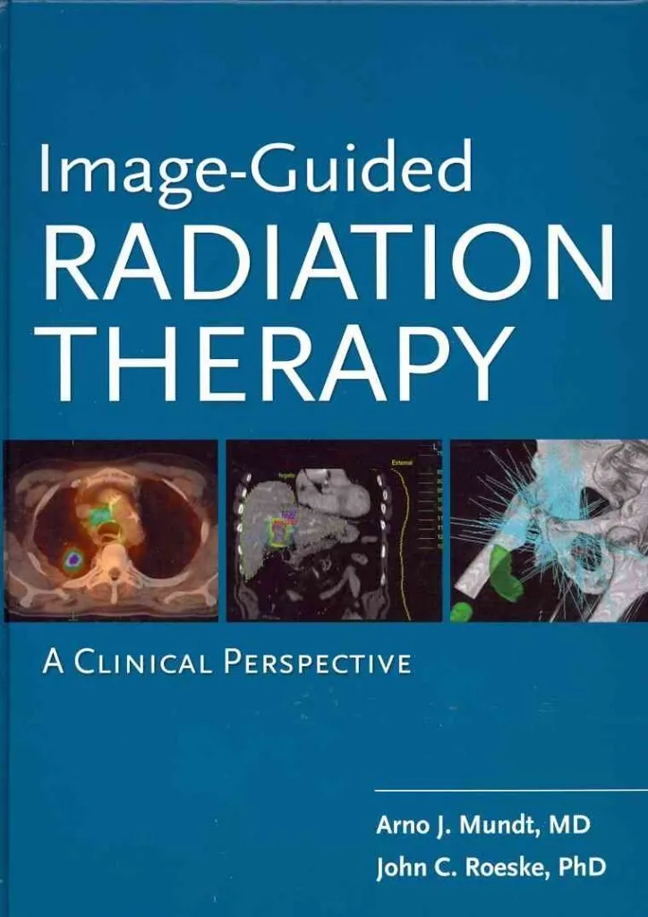 Image-Guided Radiation Therapy A Clinical Perspective | Hardcover