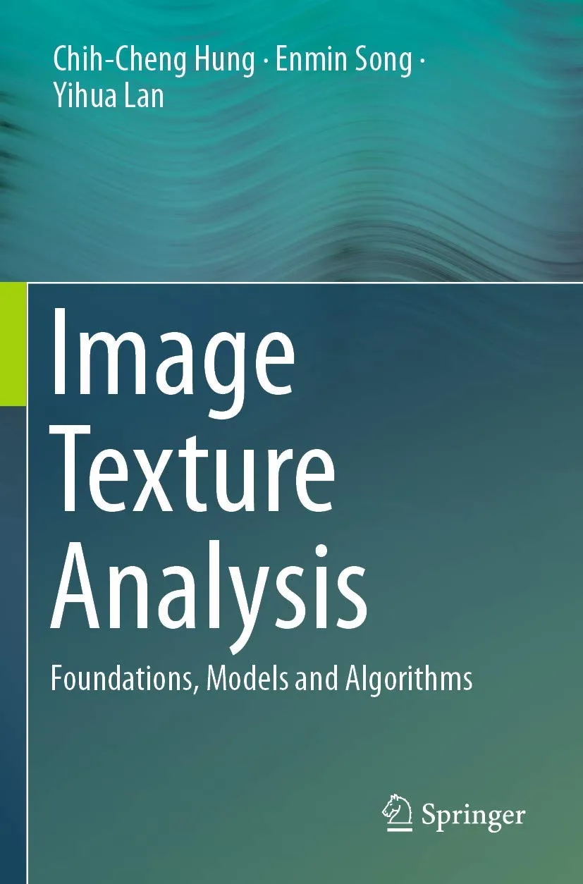 Image Texture Analysis Foundations Models And Algorithms | Paperback