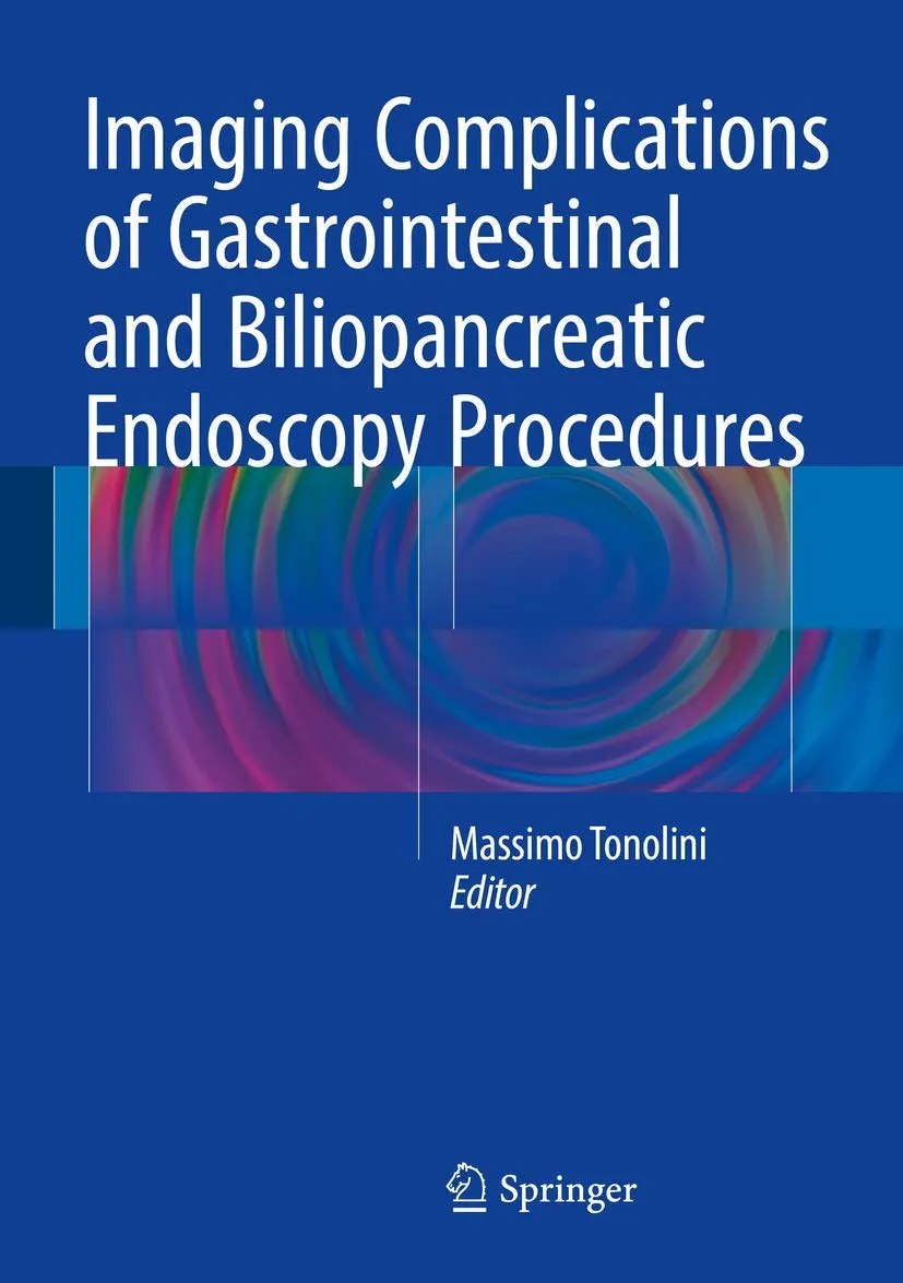 Imaging Complications of Gastrointestinal and Biliopancreatic Endoscopy Procedures | Hardcover