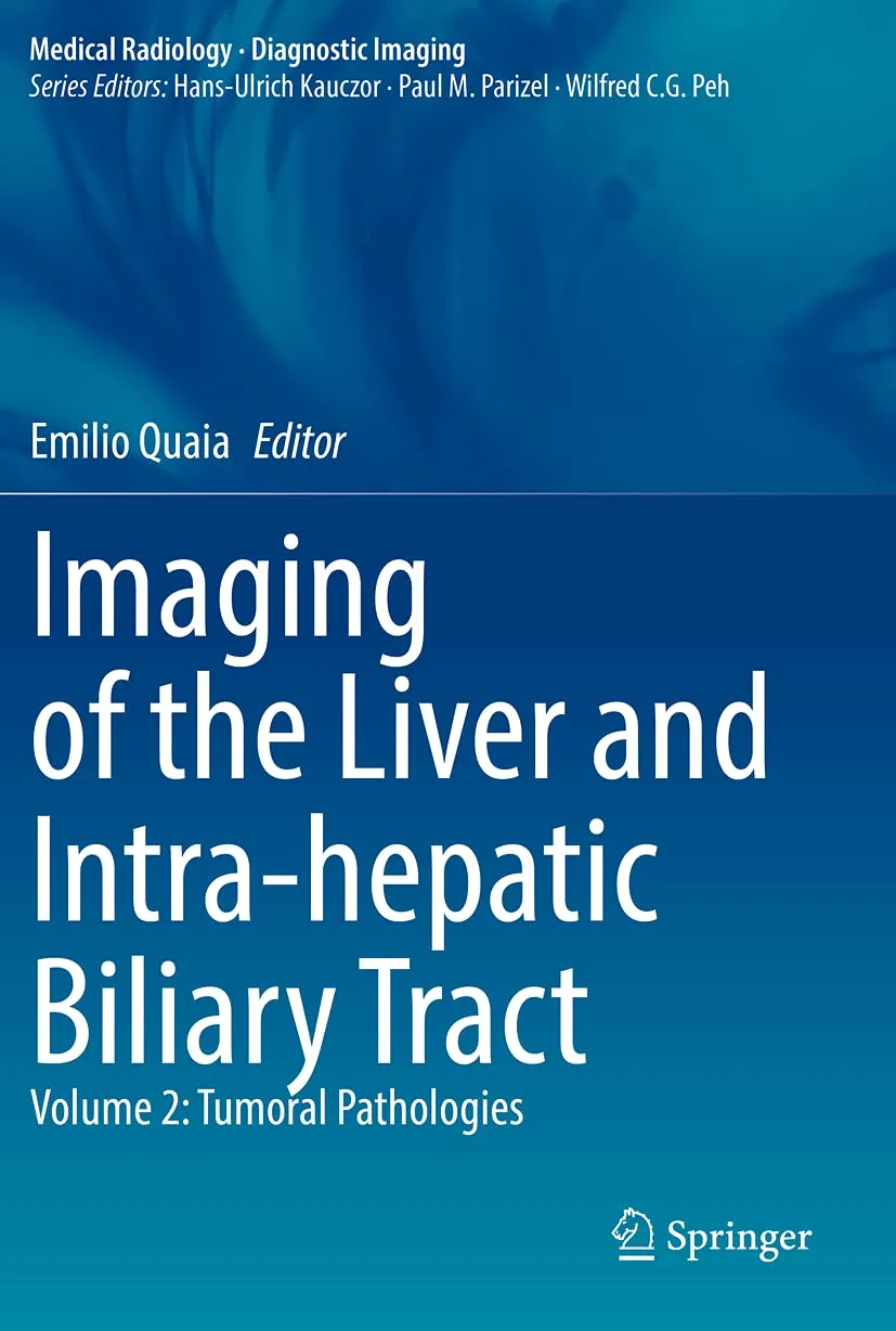 Imaging Of The Liver And Intra Hepatic Biliary Tract Volume 2 Tumoral Pathologies | Paperback