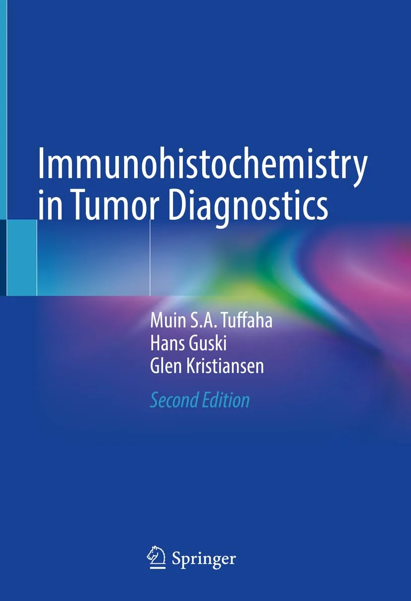 Immunohistochemistry In Tumor Diagnostics 2nd Edition | Hardcover