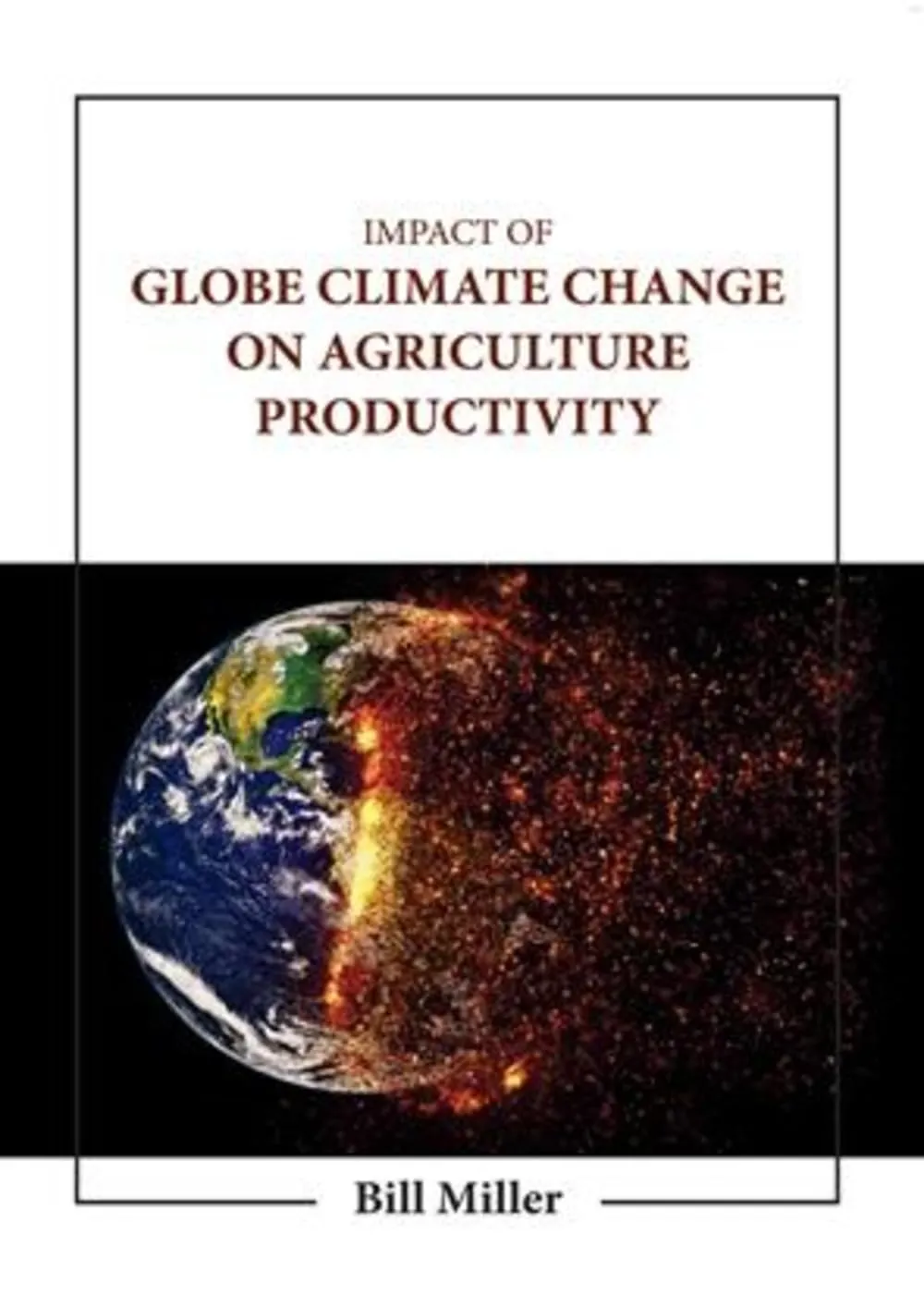 Impact Of Globe Climate Change On Agriculture Productivity | Hardcover