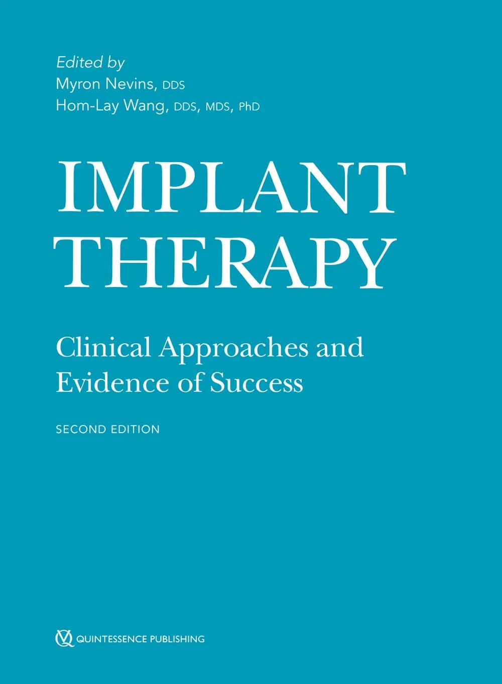 Implant Therapy Clinical Approaches and Evidence of Success | 2nd Edition | Hardcover
