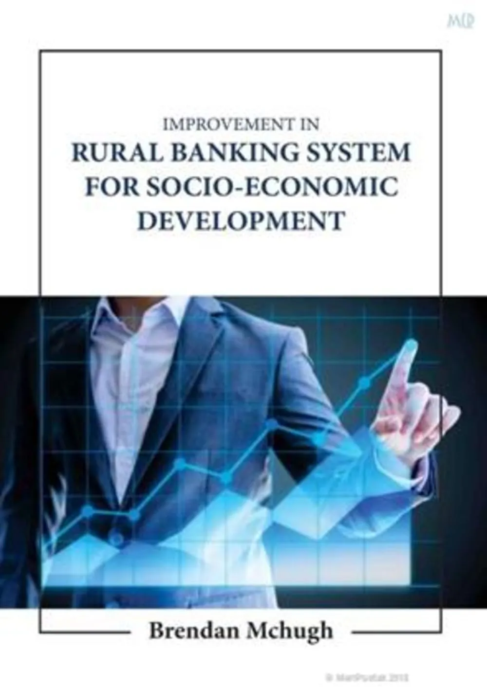 Improvement In Rural Banking System For Socio Economic Development | Hardcover