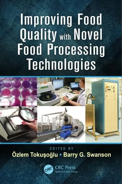 Improving Food Quality with Novel Food Precessing Technologies | Hardcover