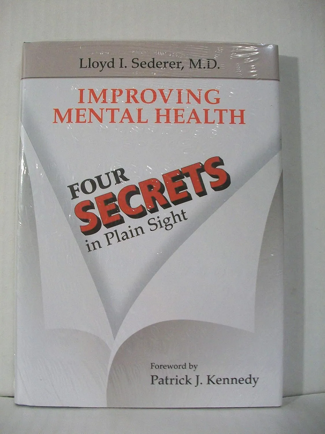 Improving Mental Health Four SECRETS in Plain Sight | Hardcover