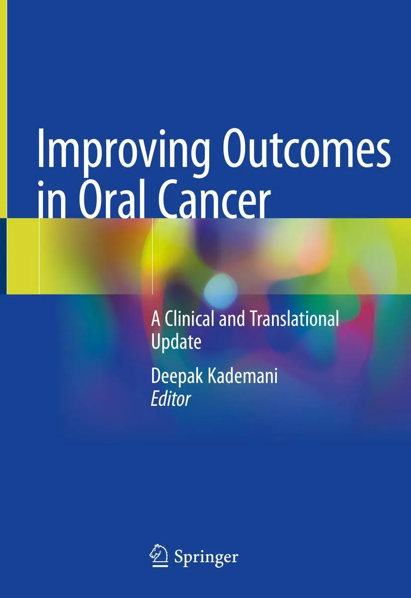 Improving Outcomes In Oral Cancer A Clinical and Transiational Update | Hardcover