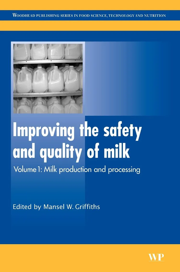 Improving the Safety and Quality of Milk Milk Production and Processing | Volume 1 | Hardcover