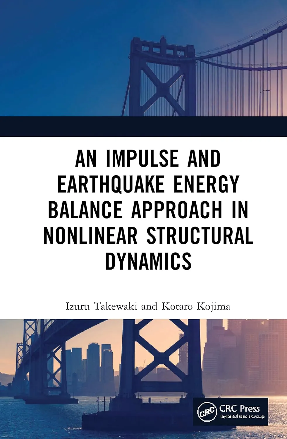 An Impulse And Earthquake Energy Balance Approach In Nonlinear Structural Dynamics | Hardcover