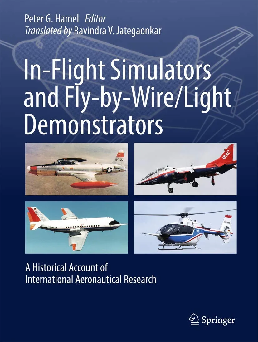 In-Flight Simulators and Fly-by-Wire-Light Demonstrators | Hardcover