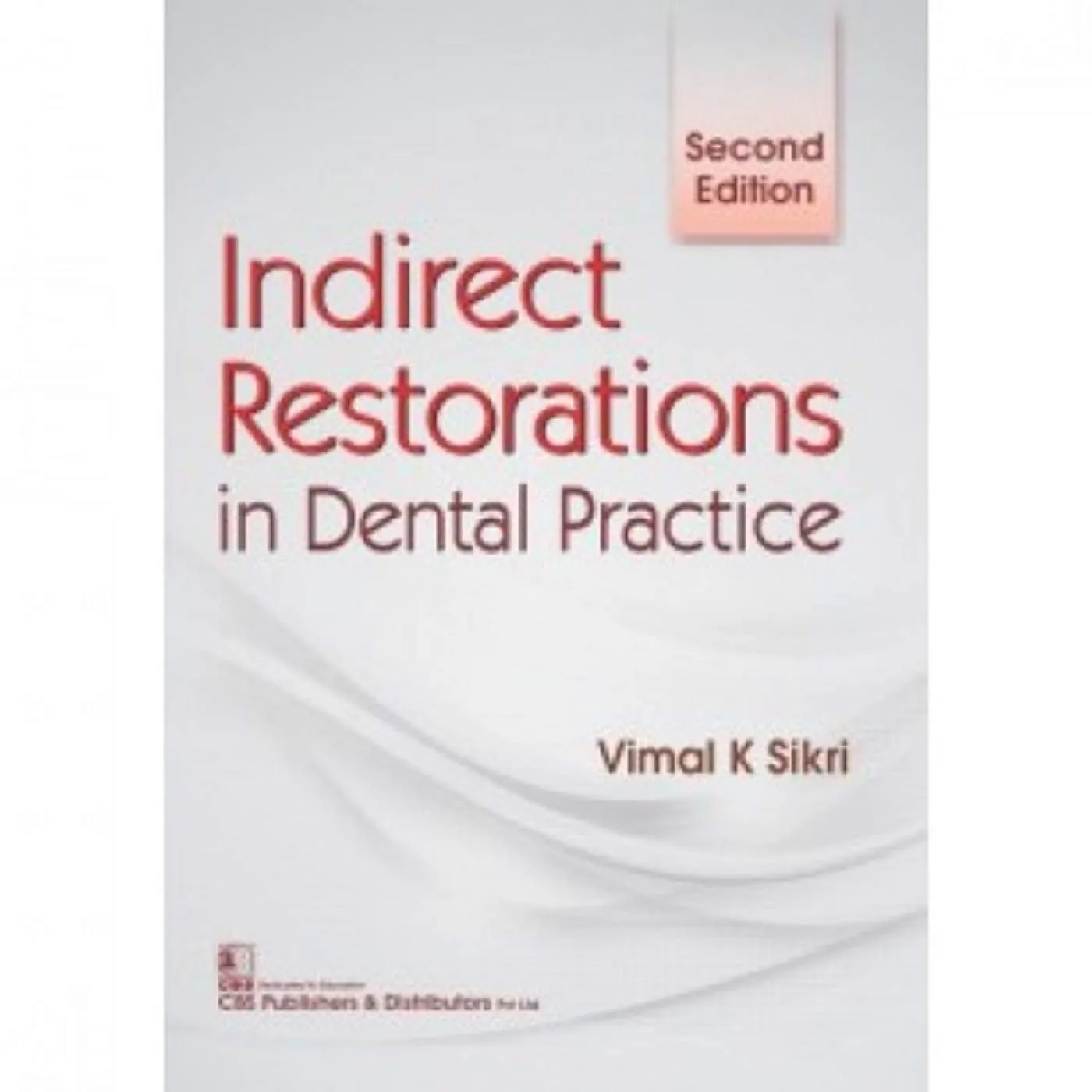 Indirect Restorations In Dental Practice 2nd Edition | Paperback