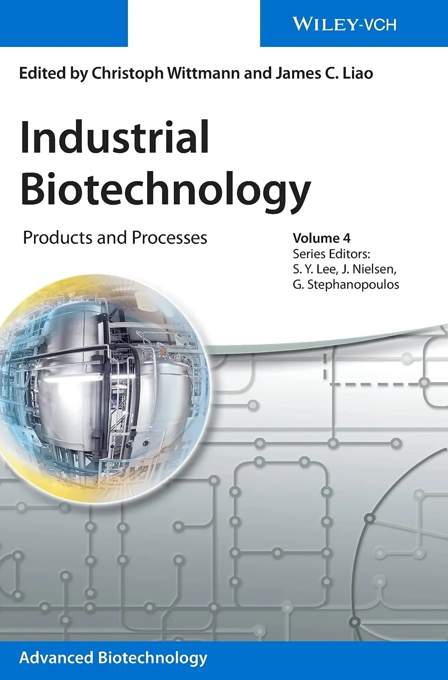Industrial Biotechnology Products and Processes | Volume 4 | Hardcover
