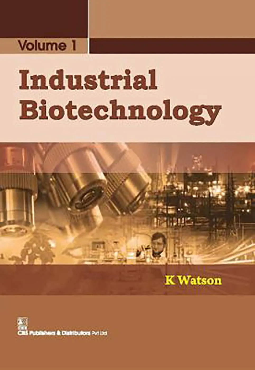 Industrial Biotechnology | Volume 1 | Paperback
