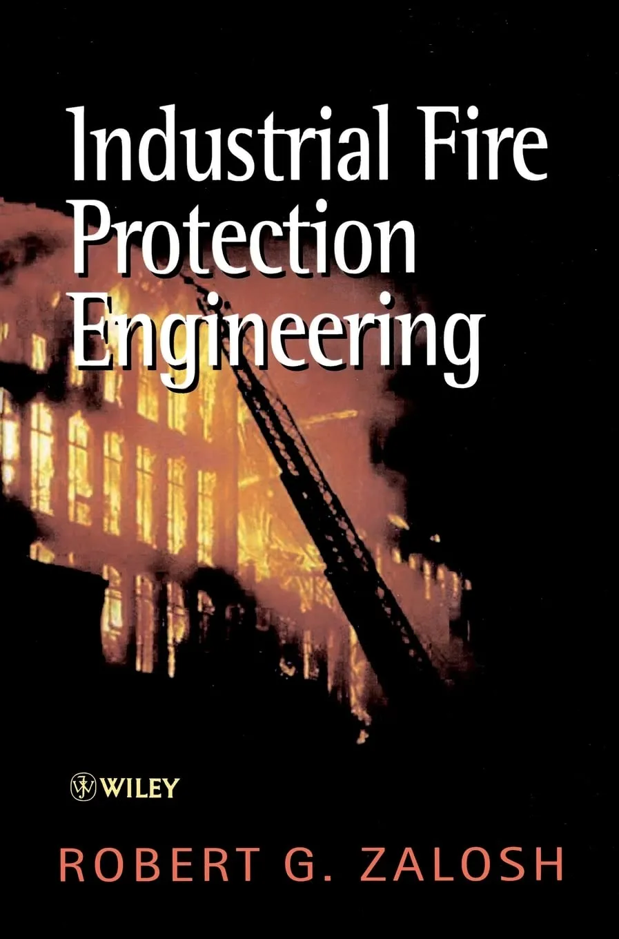 Industrial Fire Protection Engineering | Hardcover