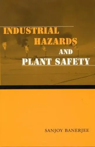 Industrial Hazards and Plant Safety
