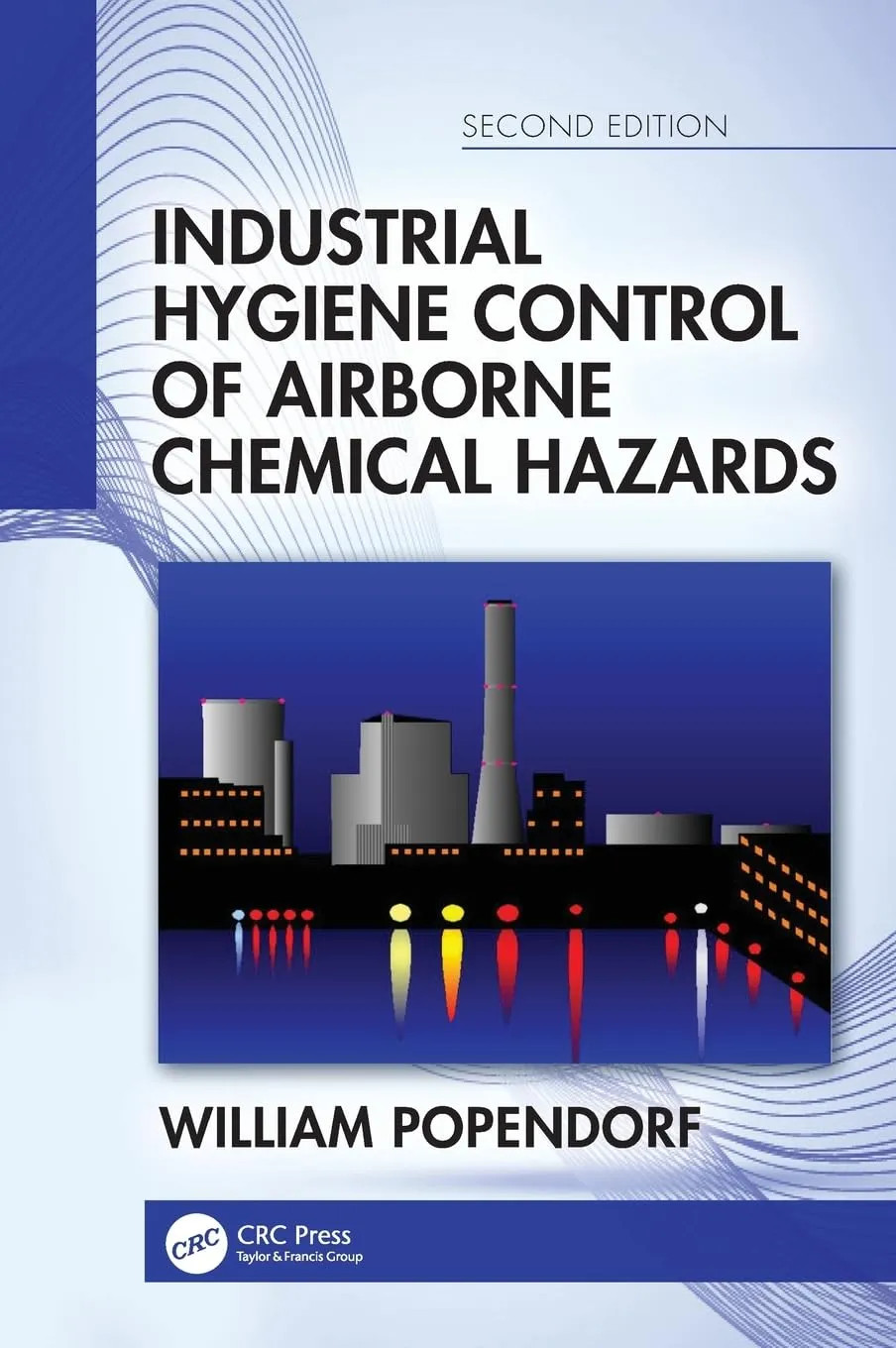 Industrial Hygiene Control Of Airborne Chemical Hazards 2nd Edition | Hardcover