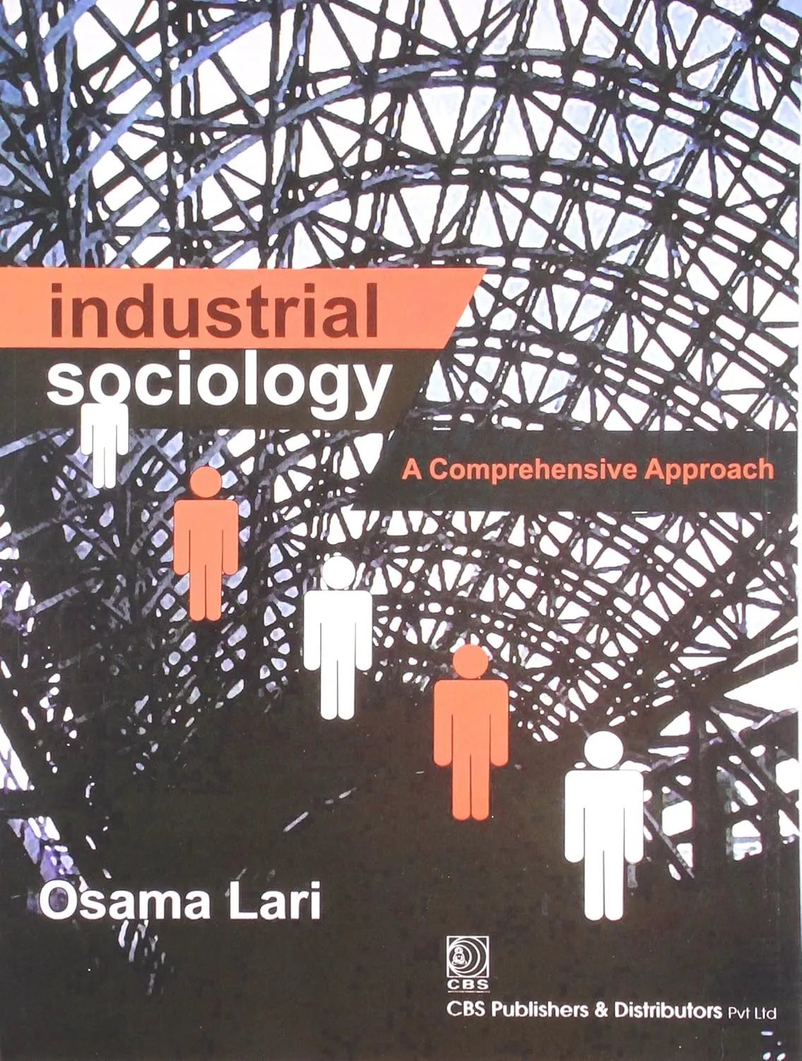 Industrial Sociology A Comprehensive Appraoch