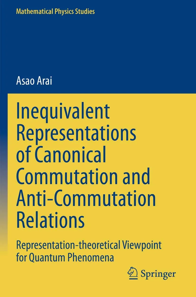 Inequivalent Representations Of Canonical Commutation And Anti Commutation Relations | Paperback