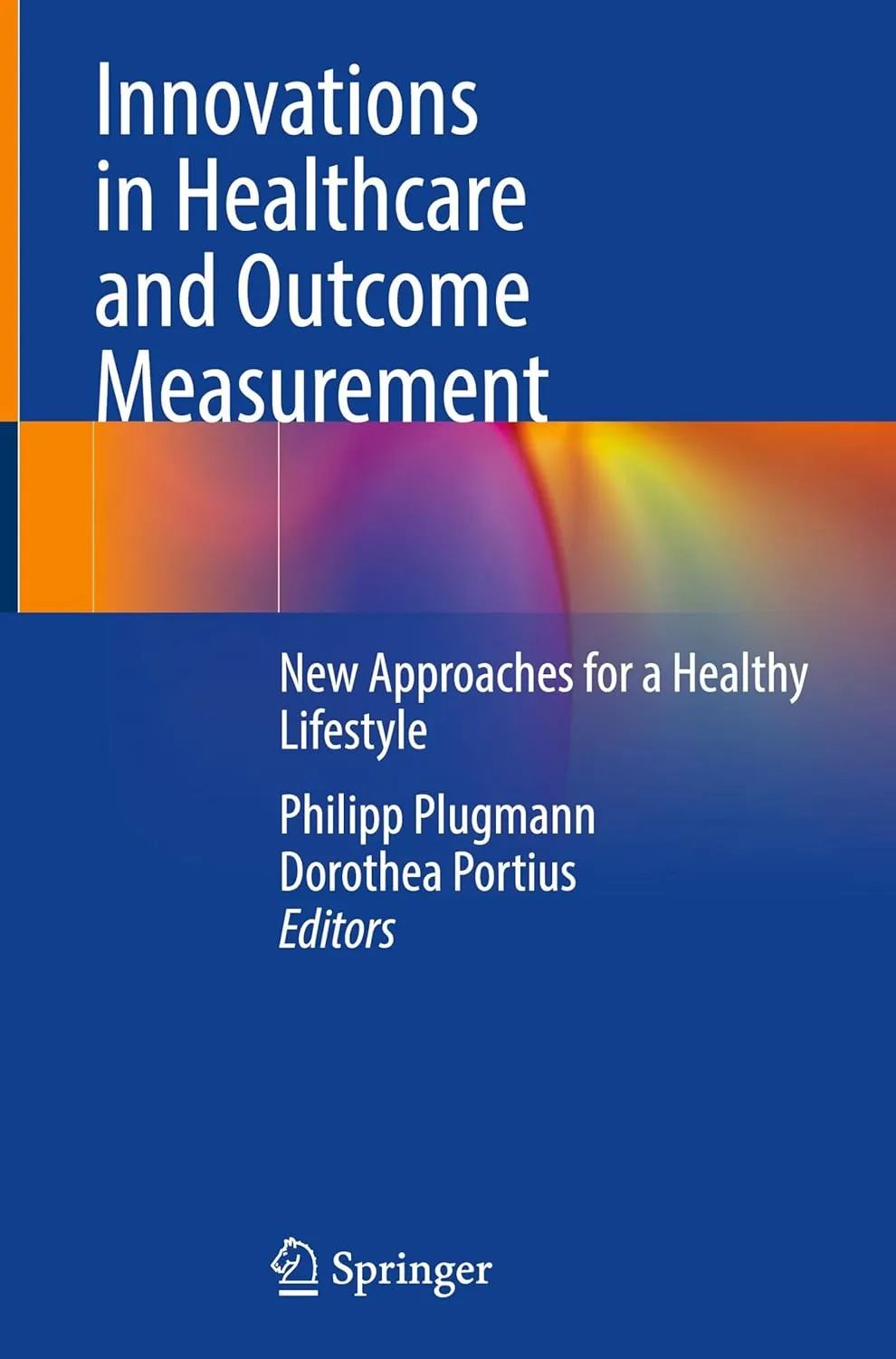 Innovations In Healthcare And Outcome Measurement From Theory To Applications | Hardcover