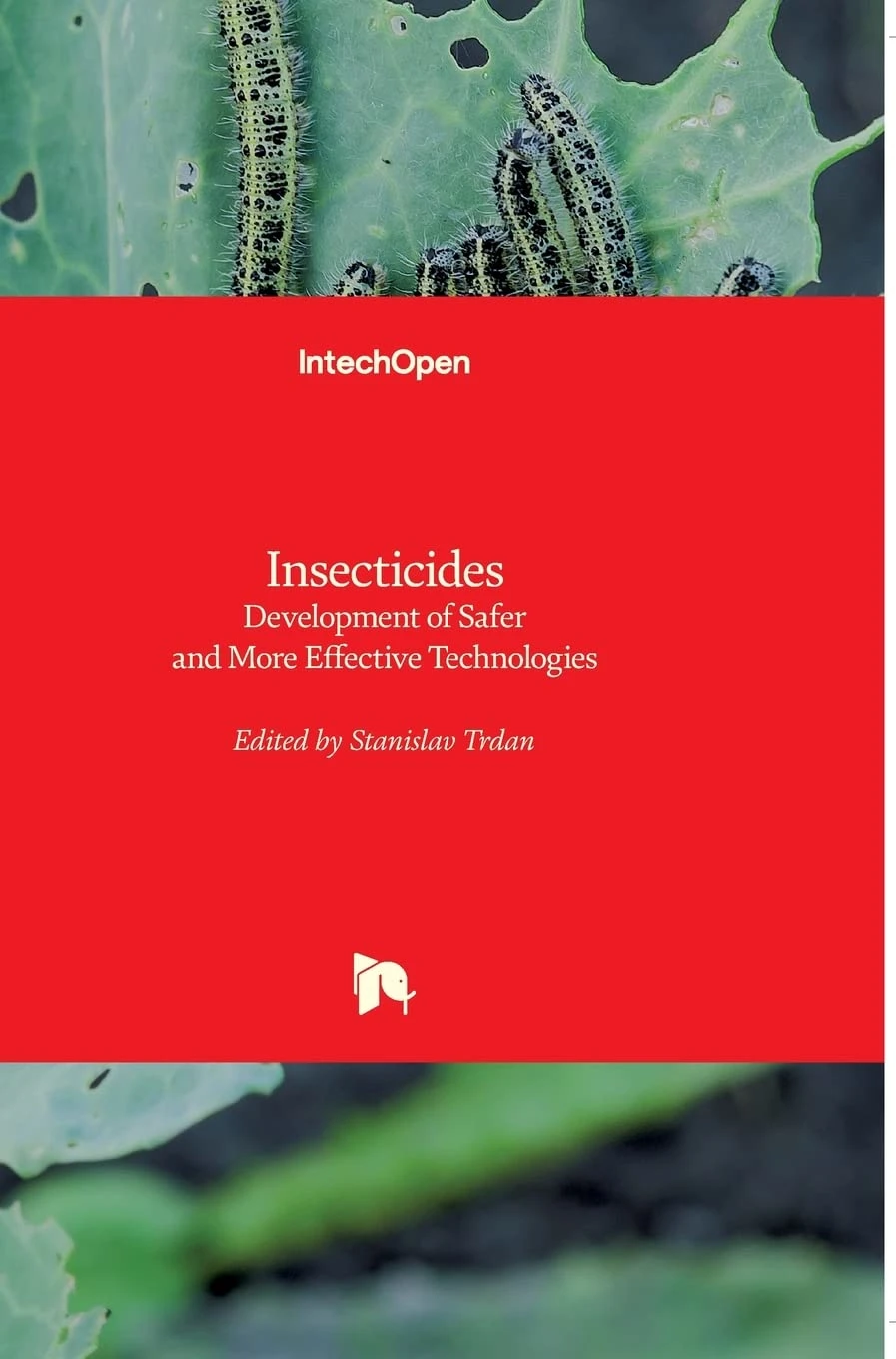 Insecticides Development of Safer and More Effective Technologies | Hardcover